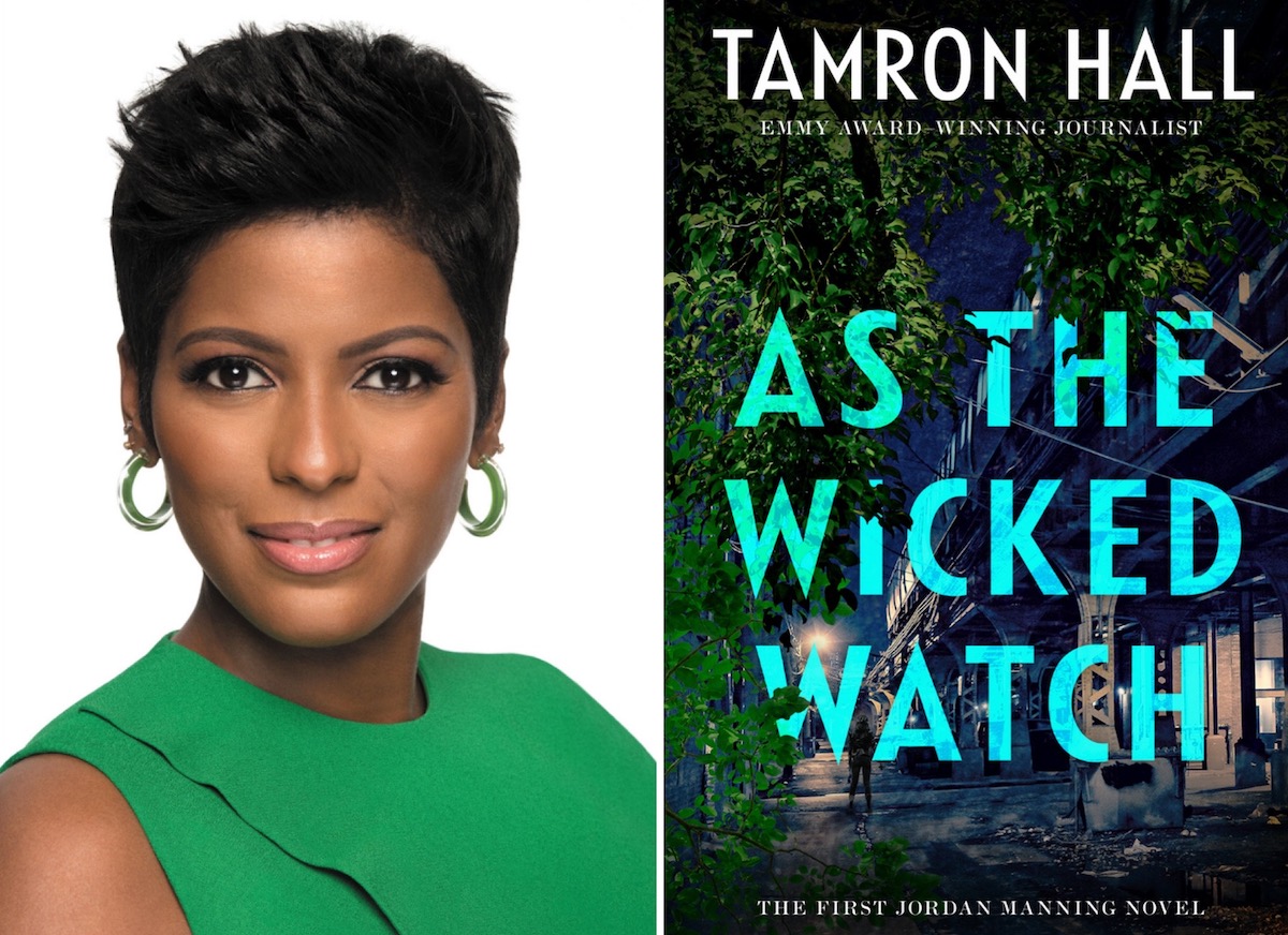 Tamron Hall’s As the Wicked Watch: The First Jordan Manning Novel to Become a TV Series