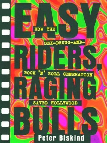 Interview: Peter Biskind Revisits “Easy Riders, Raging Bulls”